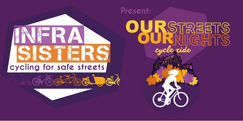 InfraSisters present Our Streets Our Nights, banner and logo